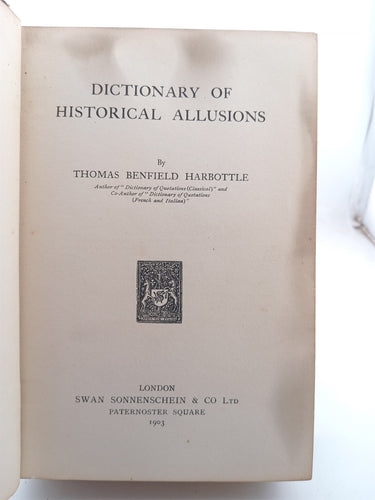 Dictionary of historical allusions by T. Benfield Harbottle