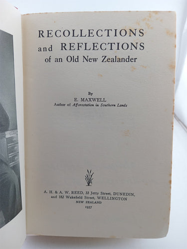 Recollections and Reflections of an Old New Zealander by E. Maxwell