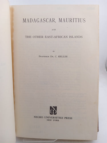 Madagascar Mauritius and Other East African Islands by C. Keller