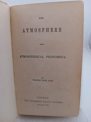 The Atmosphere and Atmospherical Phenomena by Thomas Dick