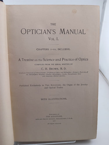 The Opticians Manual Vol. 1 by C.H. Brown