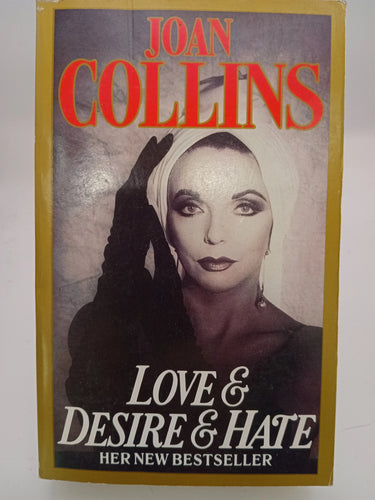 Love and Desire and Hate by Joan Collins - Book Express - Used Print Books