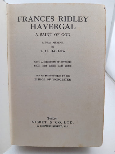 Frances Ridley Havergal a Saint of God by T.H. Darlow