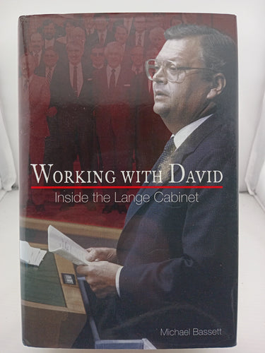 Working with David: Inside the Lange Cabinet by Michael Bassett - Book Express - Used Print Books