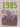 1985: A Novel by Dominic Hoey