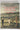 The People and the Land = Te Tangata Me Te Whenua: An Illustrated History of New Zealand 1820-1920 by Judith Binney, Judith Bassett