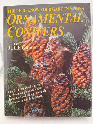 Ornamental conifers -the Reed know your garden series by Julie Grace (editor)