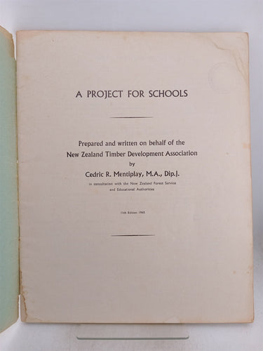 Our Heritage of Timber a Project for Schools by Cedric R. Mentiplay