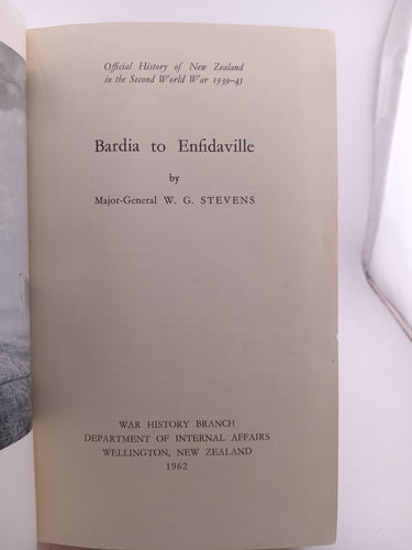 Bardia to Enfidaville (Official History of New Zealand in the Second World War 1939-1945) by W. G. Stevens
