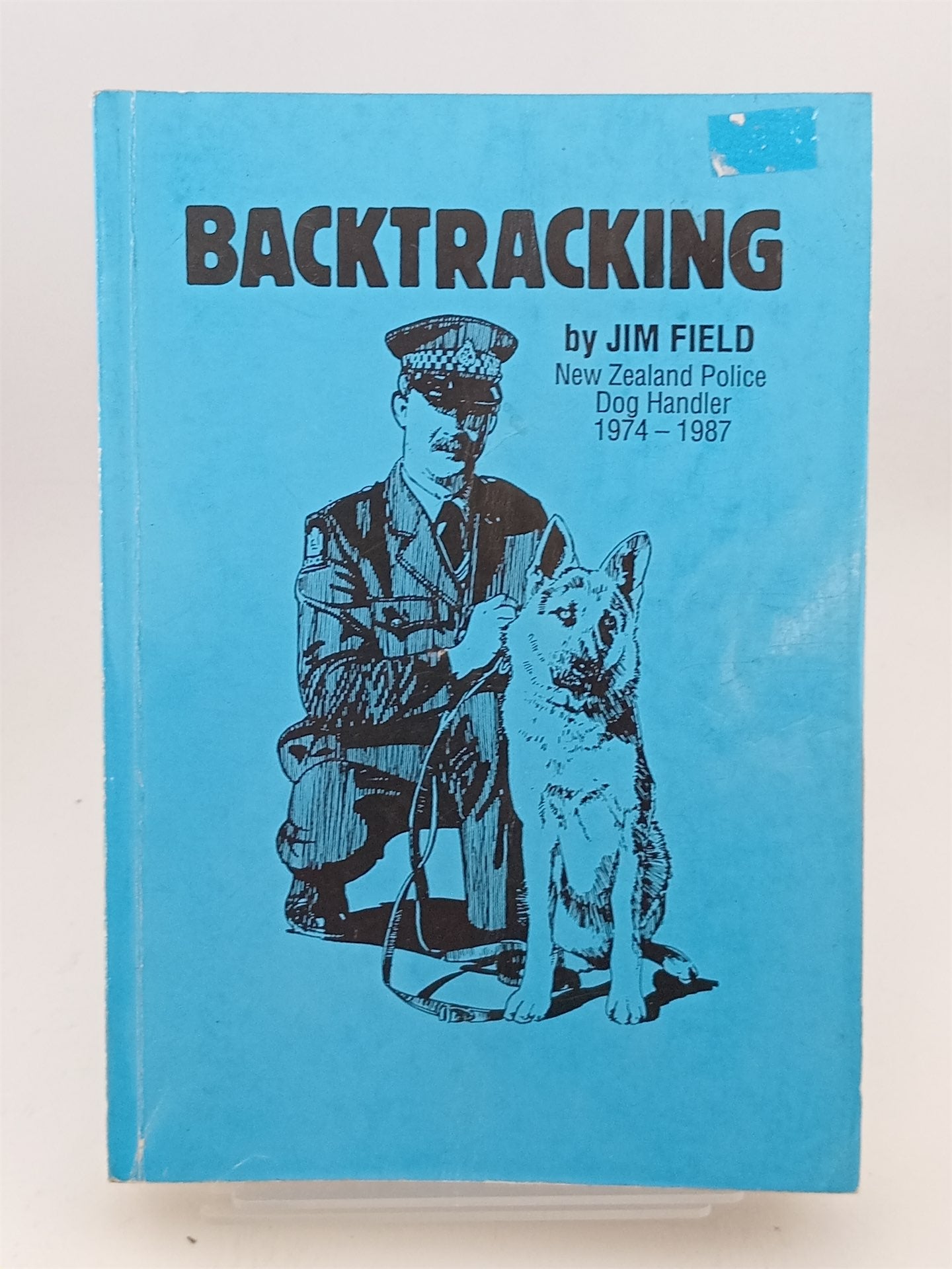 Back Racking Book Backtracking by Jim Field New Zealand Police Dog Handler 1974 -1987 by ...
