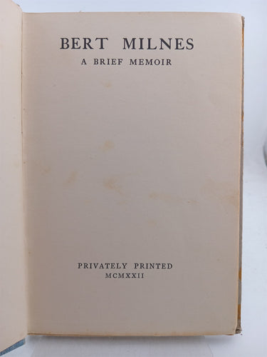 Bert Milnes a brief memoir by unknown