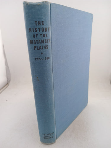 Centennial history of Matamata plains by C.W. Vennell, Mona Gordon