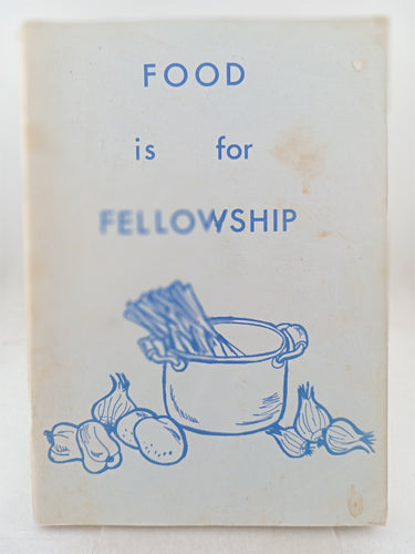 Print Books - Food is for fellowship by Miriam Curran (editor) - Book Express