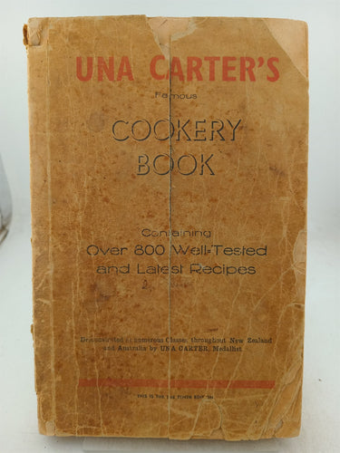 Una Carter's famous cookery book. Containing 800 well tested and latest recipes by Una Carter