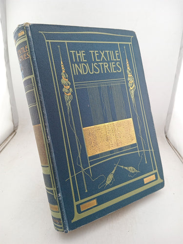 The Textile Industries: A Practical Guide to Fibres Yarns & Fabrics (8 Volume Set) by William S. Murphy