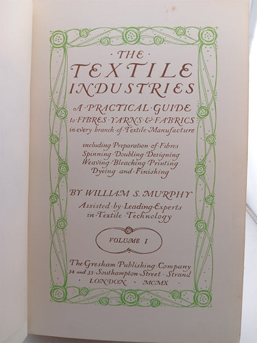 The Textile Industries: A Practical Guide to Fibres Yarns & Fabrics (8 Volume Set) by William S. Murphy