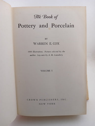 The Book of Pottery and Porcelain (Volume 1) by Cox E. Warren