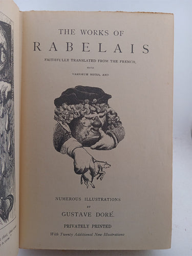 The Works of Rabelais: Faithfully Translated from the French with Variorum Notes and Numerous illustrations by Francois Rabelais, Gustave Dore