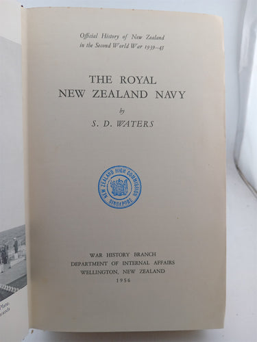 The Royal New Zealand Navy: Official History of New Zealand in the Second World War 1939-45 by S. D. Waters