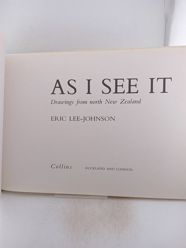 As I See It: Drawings from North New Zealand by Eric Lee-Johnson