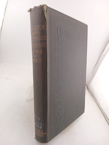 The Christian doctrine of sin. 2volumes by Julius Muller