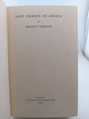 Last chance in Africa by Negley Farson