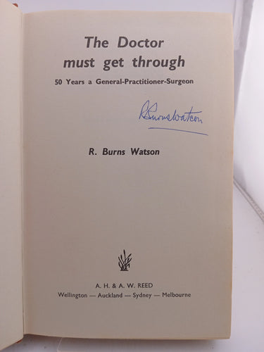 The Doctor Must Get Through: 50 Years a G P Surgeon by Robert Burns Watson - Book Express - Used Print Books