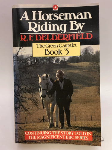 The Green Gauntlet: A Horseman Riding By Book 3 by R. F. Delderfield - Book Express - Used Print Books