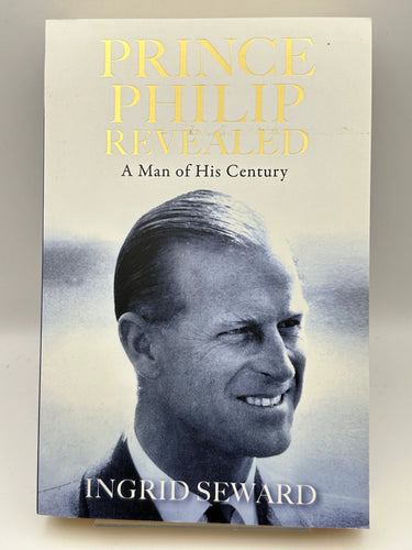 Prince Philip Revealed by Ingrid Seward - Book Express - Used Print Books