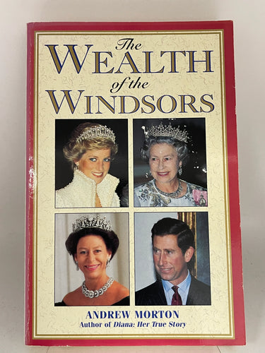 The Wealth of the Windsors by Andrew Morton - Book Express - Used Print Books