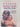 Healthy Foods, Healthy Kids: A Complete Guide to Nutrition for Children from Birth to Six-Year-Olds by Elizabeth M. Ward