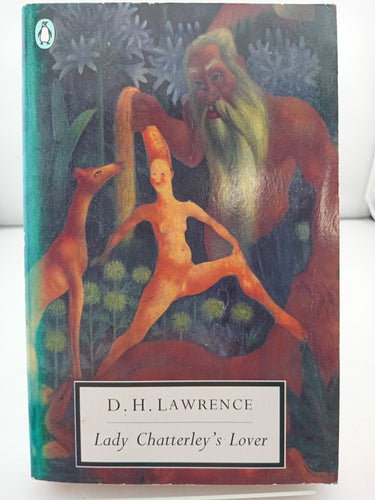 Lady Chatterley's Lover: Cambridge Lawrence Edition (Classic, 20th-Century, Penguin) by D. H. Lawrence, Michael Squires - Book Express - Used Print Books
