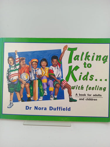 Talking to Kids... with feeling by Nora Duffield - Book Express - Used Print Books