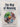 The Map of Meaning: A Guide to Sustaining our Humanity in the World of Work by Marjolein Lips-Wiersma,Lani Morris