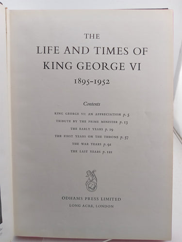 The Life and Times of King George VI 1895-1952 by Odhams