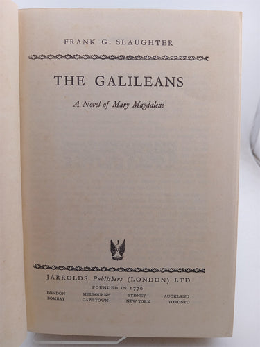 The Galileans: A Novel of Mary Magdalene by Frank G. Slaughter