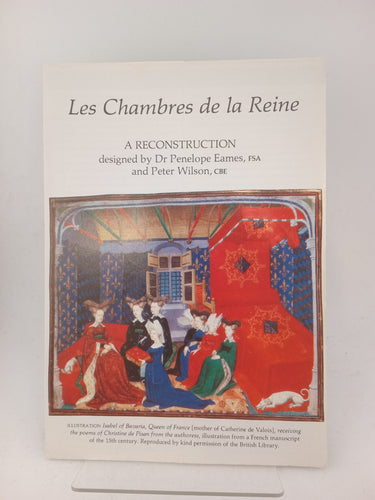 Les Chambres de la Reine: a reconstruction by Penelope Eames, Peter Wilson - Book Express - Used Print Books