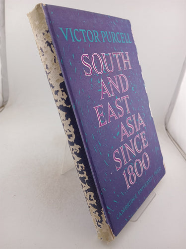 South and East Asia Since 1800 by Victor Purcell