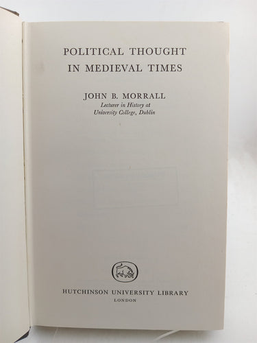 Political Thought in Medieval Times by John B. Morrall