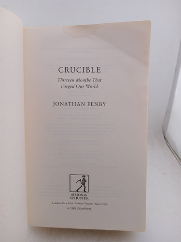Crucible: Thirteen Months that Forged Our World by Jonathan Fenby