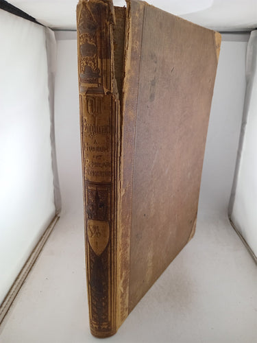 Old England: A Pictorial Museum of Regal, Ecclesiastical, Municipal, Baronial, and Popular Antiquities Edited by Charles Knight