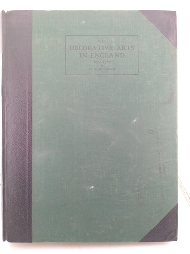 The Decorative Arts in England by H. H. Mulliner