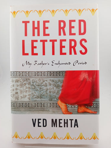 The Red Letters: My Father's Enchanted Period by Ved Mehta - Book Express - Used Print Books
