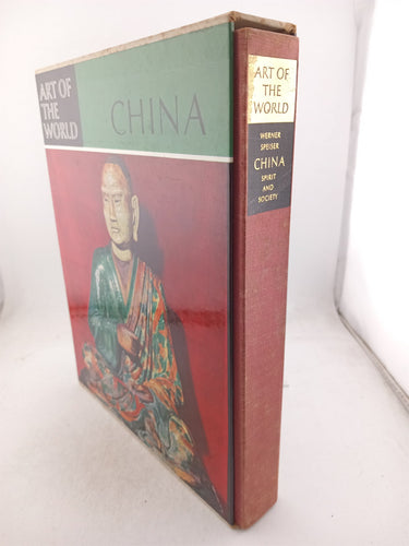 China: Spirit and Society (Art of the World) by Werner Speiser