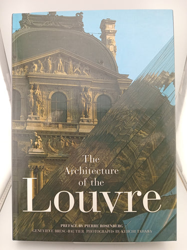 The Architecture of the Louvre by Geneviève Bresc-Bautier - Book Express - Used Print Books