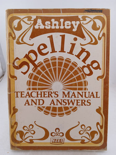 Ashley Spelling: Teacher's Manual and Answers by I. W. Johnston