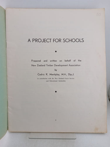 Our Heritage of Timber a Project for Schools by Cedric R. Mentiplay