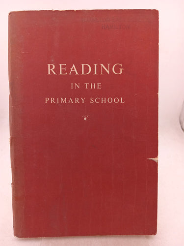 Reading in the Primary School by Auckland Education Board