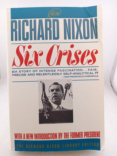 Six Crises by Richard Nixon