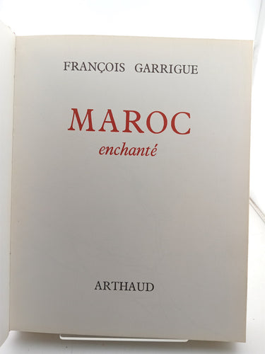 Maroc encante by Francois Garrigue